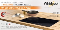 Whirlpool e Hotpoint: set di pentole in regalo col piano a induzione